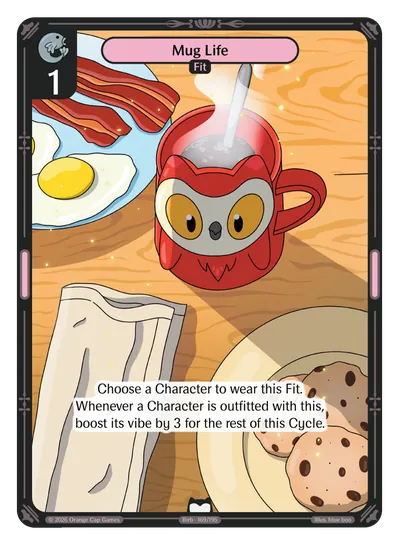 Mug Life Mug Life - Common Colorless Fit Vibes TCG card