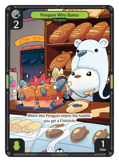 Penguin Who Bakes Penguin Who Bakes - Common Green Character Vibes TCG card