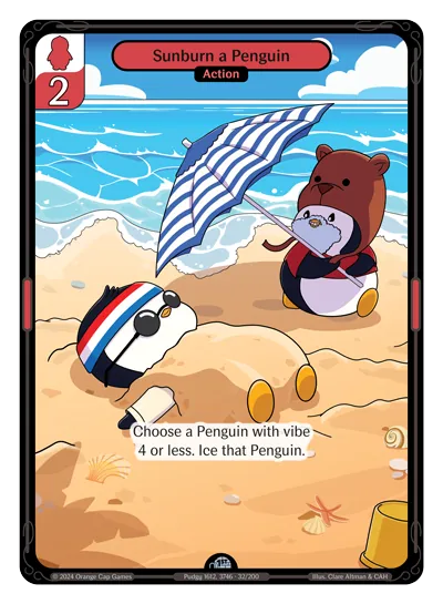 Sunburn a Penguin Sunburn a Penguin - Uncommon Red Action Vibes TCG card