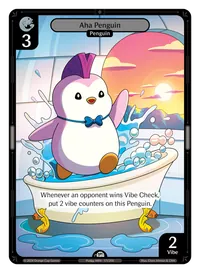 Aha Penguin Aha Penguin - Common Colorless Character Vibes TCG card