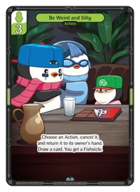 Be Weird and Silly Be Weird and Silly - Uncommon Green Action Vibes TCG card