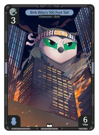 Birb Who's 100 Feet Tall Birb Who's 100 Feet Tall - Common Blue Character Vibes TCG card