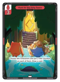 Hunt for the Holy Sauce Hunt for the Holy Sauce - Common Red Action Vibes TCG card