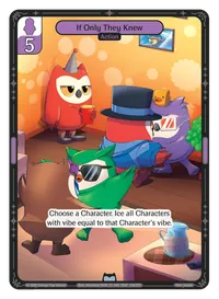 If Only They Knew If Only They Knew - Uncommon Purple Action Vibes TCG card
