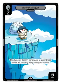 Introvert Penguin Introvert Penguin - Common Colorless Character Vibes TCG card