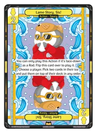 Lame Story, Sis! Lame Story, Sis! - Rare Yellow Action Vibes TCG card