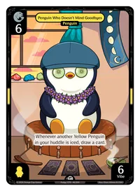 Penguin That Doesn't Mind Goodbyes Penguin That Doesn't Mind Goodbyes - Common Yellow Character Vibes TCG card