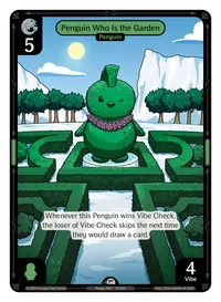 Penguin Who Is the Garden Penguin Who Is the Garden - Common Green Character Vibes TCG card