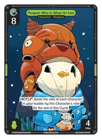 Penguin Who Is What He Eats Penguin Who Is What He Eats - Rare Green Character Vibes TCG card