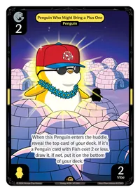Penguin Who Might Bring a Plus One Penguin Who Might Bring a Plus One - Rare Yellow Character Vibes TCG card