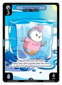 Thawing Penguin Thawing Penguin - Uncommon Blue Character Vibes TCG card