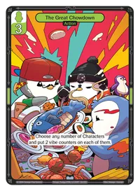 The Great Chowdown The Great Chowdown - Uncommon Green Action Vibes TCG card