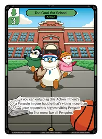 Too Cool for School Too Cool for School - Rare Green Action Vibes TCG card