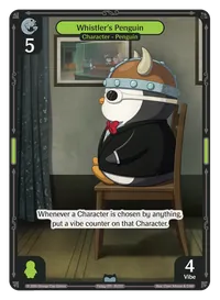 Whistler's Penguin Whistler's Penguin - Uncommon Green Character Vibes TCG card