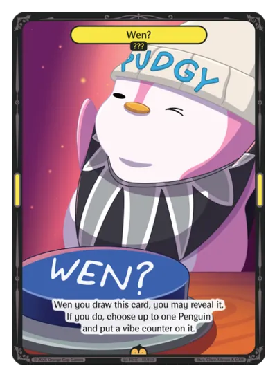Wen? Wen? - Rare Yellow ??? Vibes TCG card