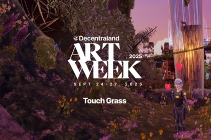 Decentraland Announces Art Week 2025: TOUCH GRASS A four-day exploration of presence, reflection, and sensory art in virtual worlds
