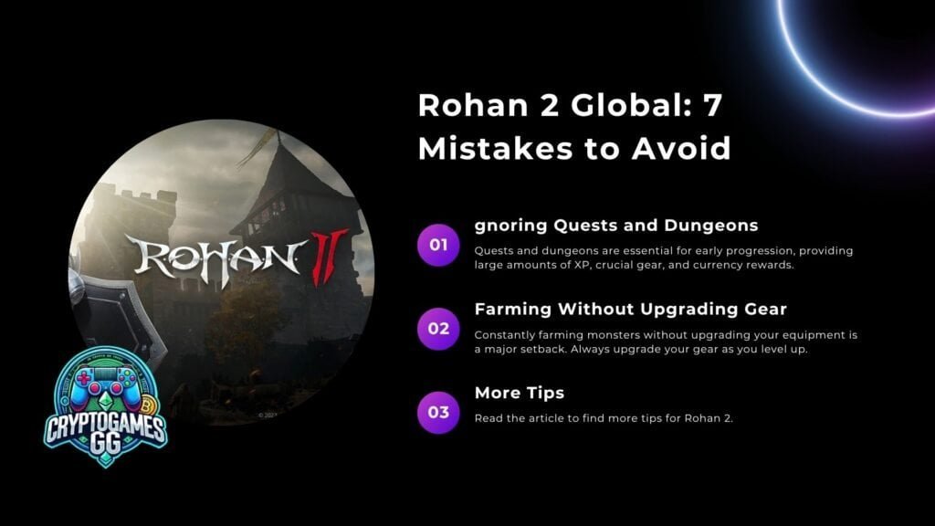 Rohan 2 Global 7 mistakes to avoid