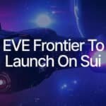 EVE Frontier Moves from EVM to Sui Platform