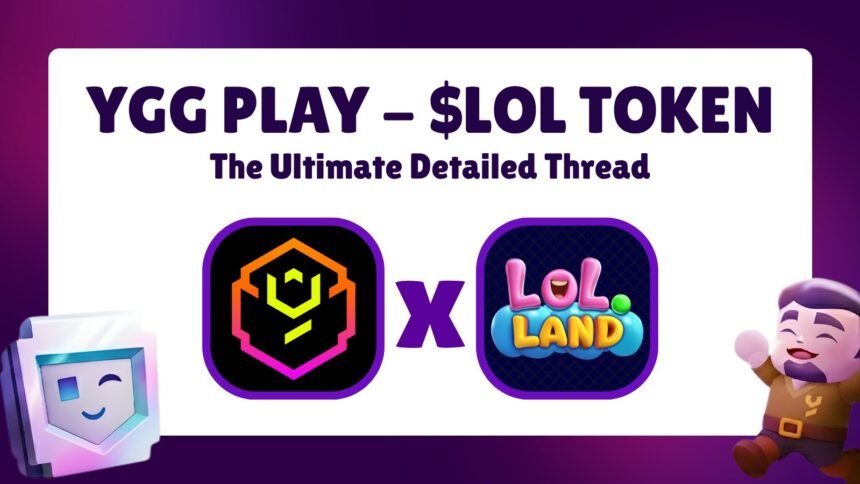 YGG Play Launchpad and $LOL Token Everything You Need to Know