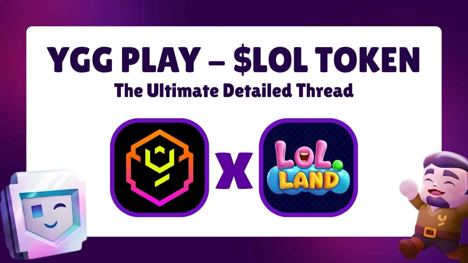 YGG Play Launchpad and $LOL Token Everything You Need to Know