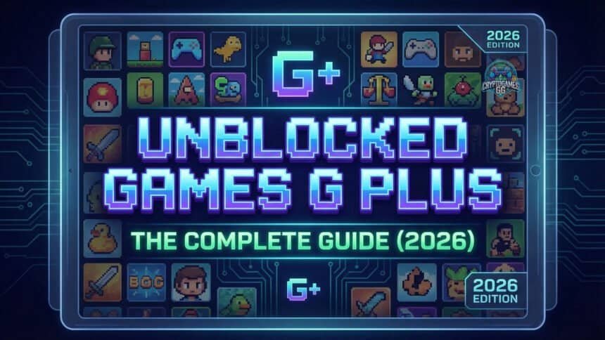 unblocked games g plus guide chromebook