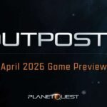 PlanetQuest Outposts game preview showcases new features and mechanics.