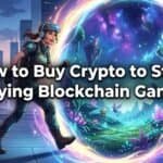 Featured image for How to Buy Crypto to Start Playing Blockchain Games