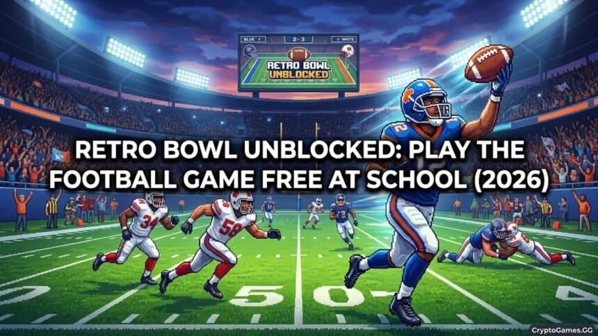 Featured image for Retro Bowl Unblocked: Play the Football Game Free at School (2026)