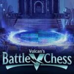 Vulcan’s Battle Chess