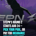STEPN's Round 2 starts Aug 24 — pick your pool, or pay for insurance you may not need