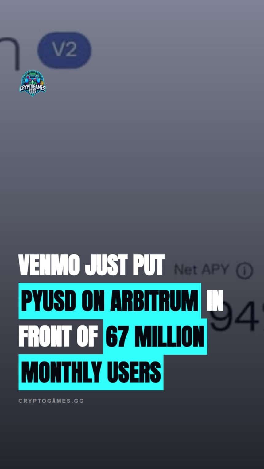 Venmo just put PYUSD on Arbitrum in front of 67 million monthly users