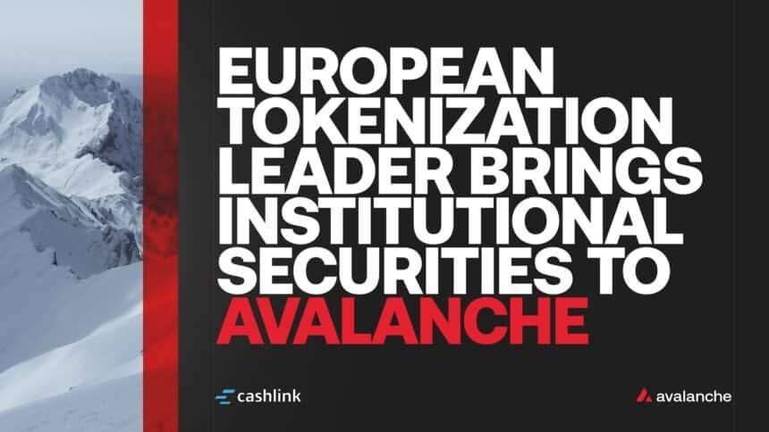 Cashlink puts its BaFin-licensed securities stack on Avalanche