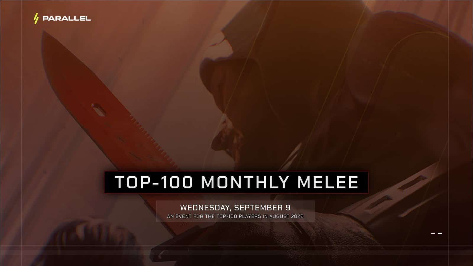 Parallel sets Thursday deadline for Top-100 finish to qualify for Monthly Melee 2