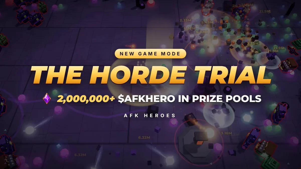 AFK Heroes Launches The Horde Trial With More Than 2,000,000 AFKHERO In Prize Pools
