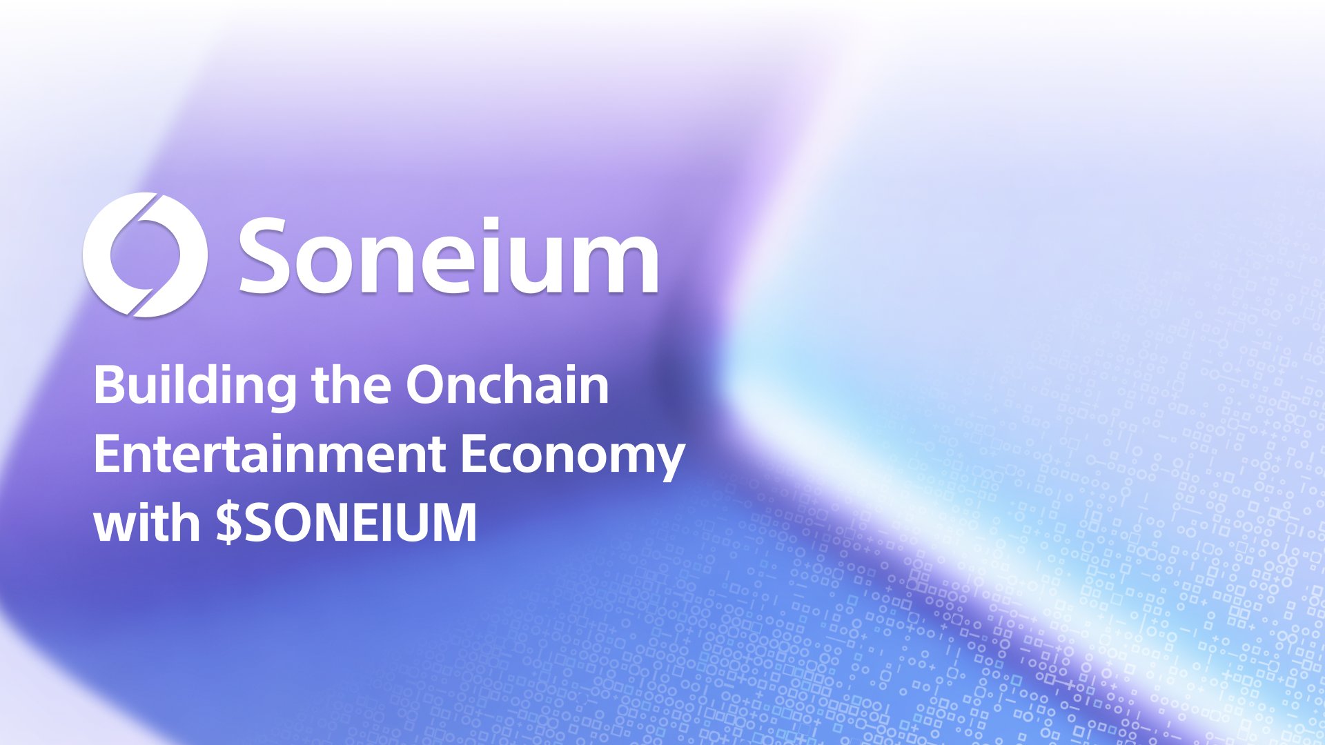 Soneium plans $SONEIUM token, launches Tokenized IP with Moriusa